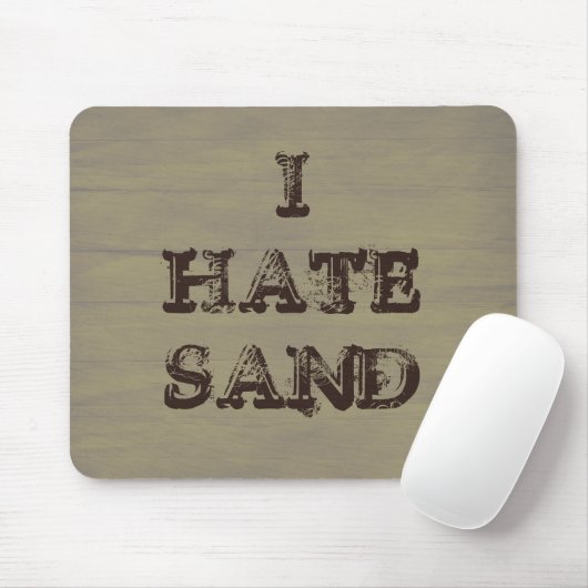 I HATE SAND Funny Militaire Soldaat Humor Muismat (Met muis)