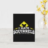 I Hate Squirrels - They Drive Me Nuts  Kaart (Gele Bloem)