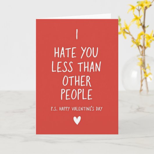 I Hate You Less Funny Valentine Card Kaart (Gele Bloem)