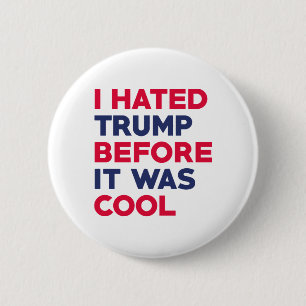 I Hated Trump Ronde Button 5,7 Cm