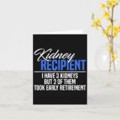 I Have 3 Kidneys 2 Took Retikettering A Funny Kidn Kaart (Gele Bloem)