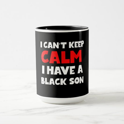 I Have A Black Son Gift For Frican Mom Dad (7) Mok (Midden)