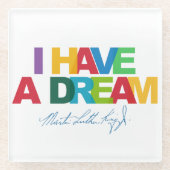 I have a dream glazen onderzetter (Voorkant)