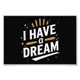 I Have a Dream Inspirational Typography Art Foto Afdruk