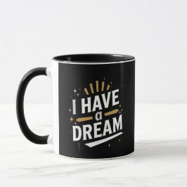 I Have a Dream Inspirational Typography Art Mok