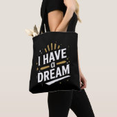 I Have a Dream Inspirational Typography Art Tote Bag (Dichtbij)