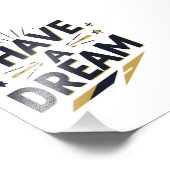 I Have a Dream Inspirational Typography Design Foto Afdruk (Hoek)