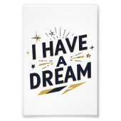 I Have a Dream Inspirational Typography Design Foto Afdruk (Voorkant)