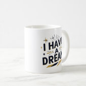 I Have a Dream Inspirational Typography Design Koffiemok (Voorkant rechts)