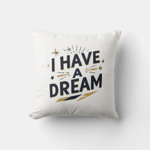 I Have a Dream Inspirerende Typografie Ontwerp Kussen