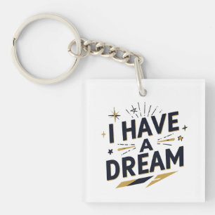 I Have a Dream Inspirerende Typografie Ontwerp Sleutelhanger