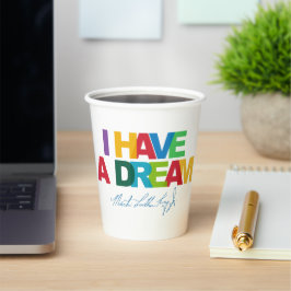 I have a dream papieren bekers