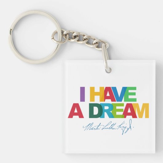 I have a dream sleutelhanger (Voorkant)