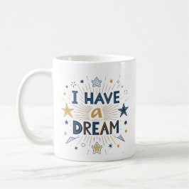 I Have a Dream Starburst Typography Art Koffiemok
