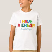 I have a dream t-shirt (Voorkant)