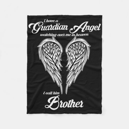 I Have A Guardian Angel In Heaven I Call Him Broth Fleece Deken (Voorkant)