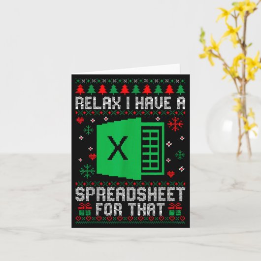 I Have A Spreadsheet For That Christmas Ugly Sweat Kaart (Gele Bloem)