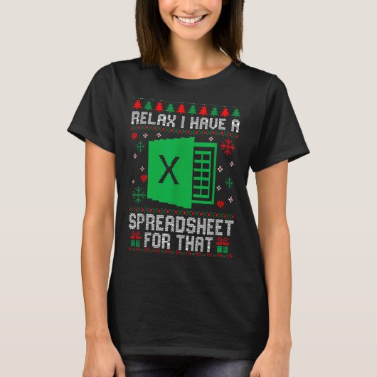 I Have A Spreadsheet For That Christmas Ugly Sweat T-shirt (Voorkant)