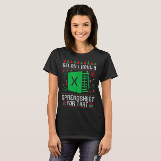 I Have A Spreadsheet For That Christmas Ugly Sweat T-shirt (Voorkant volledig)