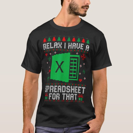 I Have A Spreadsheet For That Christmas Ugly Sweat T-shirt (Voorkant)