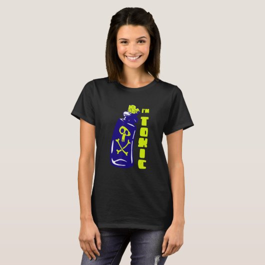 I Have A Toxic Attitude For You Behaviour Toxic T-shirt (Voorkant volledig)