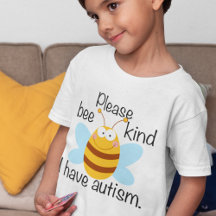 I Have Autism Cute Bee Kind Pun