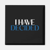 I Have Decided Christian Baptism Faith  Magneet (Voorkant)