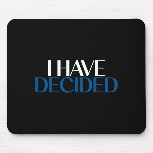 I Have Decided Christian Baptism Faith  Muismat (Voorkant)