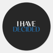 I Have Decided Christian Baptism Faith  Ronde Sticker (Voorkant)