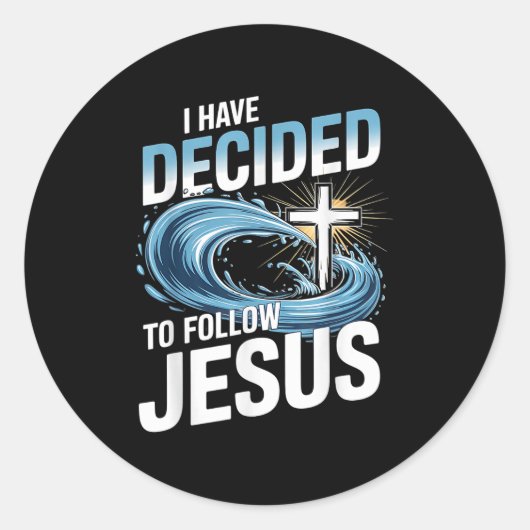I Have Decided To Follow Jesus Cross Water Wave Ba Ronde Sticker (Voorkant)