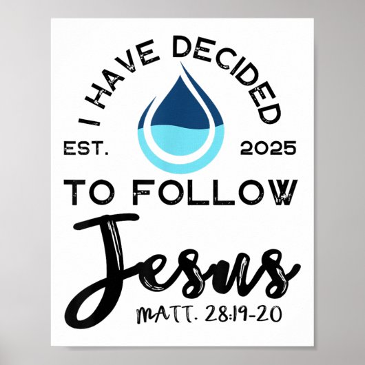 I Have Decided To Follow Jesus Established 2025 Wh Poster (Voorkant)