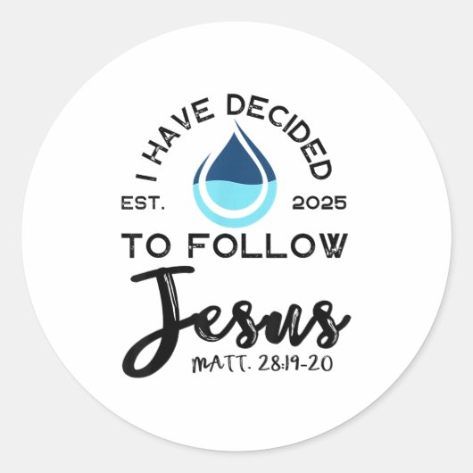 I Have Decided To Follow Jesus Established 2025 Wh Ronde Sticker (Voorkant)