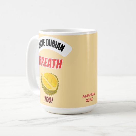 I Have Durian Breath Too Durian Lover Coffee Mug Koffiemok (Voorkant links)