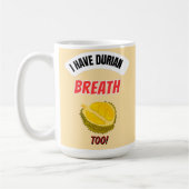 I Have Durian Breath Too Durian Lover Coffee Mug Koffiemok (Links)