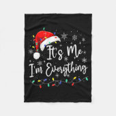 I Have Everything I Want For Christmas I'm Everyth Fleece Deken (Voorkant)