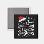 I Have Everything I Want For Christmas Its Me I'm  Magneet (Voorkant / Achterkant)