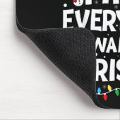 I Have Everything I Want For Christmas Its Me I'm  Muismat (Hoek)