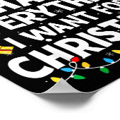 I Have Everything I Want For Christmas Its Me I'm  Poster (Hoek)