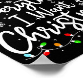 I Have Everything I Want For Christmas Its Me I'm  Poster (Hoek)