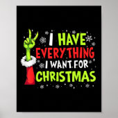 I Have Everything I Want For Christmas Its Me I'm  Poster (Voorkant)