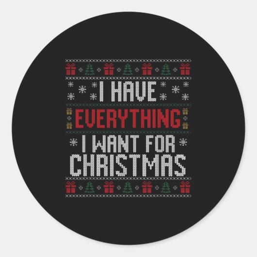 I Have Everything I Want For Christmas Ugly Couple Ronde Sticker (Voorkant)
