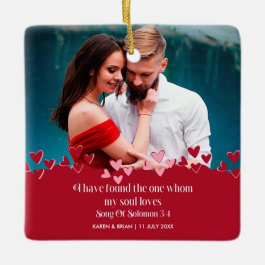 I Have Found The One My Soul Loves Keramisch Ornament (Voorkant)