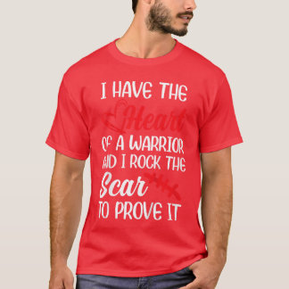 I Have Heart of Warriors I Rockhe Scar CHD Awarene T-shirt
