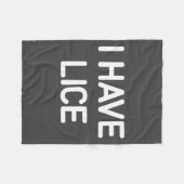 I Have Lice, Funny, Jokes, Sarcastic  Fleece Deken (Voorkant (Horizontaal))
