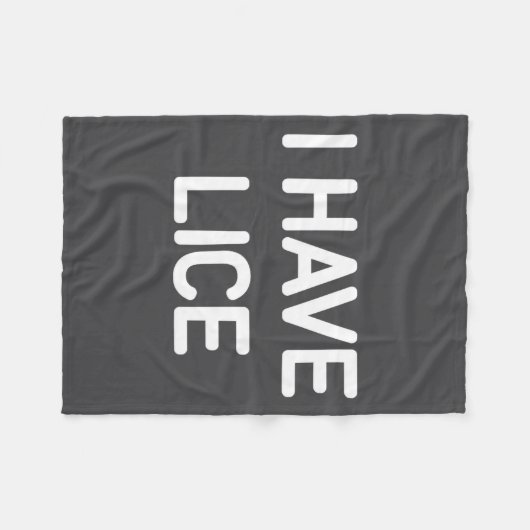 I Have Lice, Funny, Jokes, Sarcastic  Fleece Deken (Voorkant (Horizontaal))