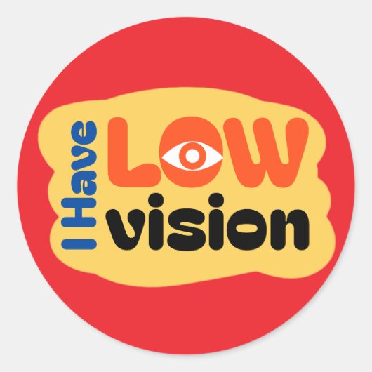 I Have Low Vision symbol - Red Ronde Sticker (Voorkant)