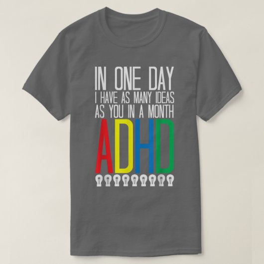 I Have Many Ideas ADHD Awareness 776 T-shirt (Design voorkant)