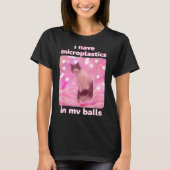 I Have Microplastics In My Pink Cat Meme Dank Meme T-shirt (Voorkant)