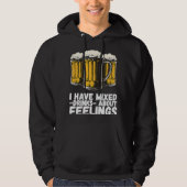 I Have Mixed Drinks About Feelings  1 Hoodie (Voorkant)