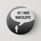 I HAVE NARCOLEPSY speech bubble Ronde Button 5,7 Cm (Voorkant)